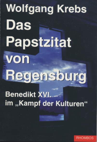 Buchansicht: Wolfgang Krebs: Das Papstzitat von Regensburg