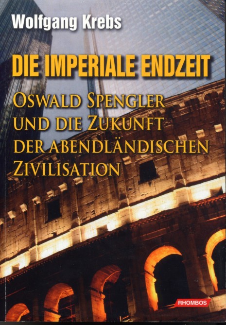 Buchansicht: Wolfgang Krebs: Die imperiale Endzeit
